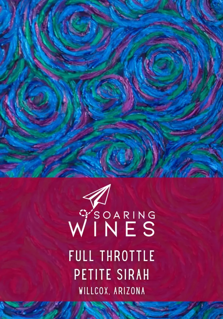 Arizona Petite Sirah Wine Label - Soaring Wines Full Throttle Willcox